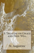 Cover: A Treatise on Grace and Free Will - Lighthouse Publishing
