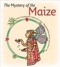 Cover: The Mystery of the Maize - South Dakota State Historical Society