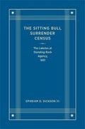 Cover: The Sitting Bull Surrender Census - South Dakota State Historical Society