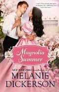 Cover: Magnolia Summer - Melanie Dickerson/Gracefaith Press