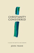 Cover: Christianity Considered - Lexham Press