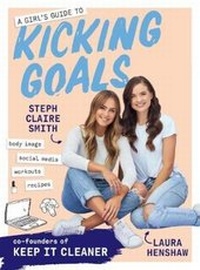 Enlarge image Cover: A Girl's Guide to Kicking Goals - Murdoch Books