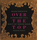 Cover: Over the Top: Helena Rubinstein - Pointed Leaf Press