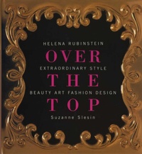 Enlarge image Cover: Over the Top: Helena Rubinstein - Pointed Leaf Press