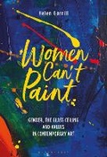 Cover: Women Can't Paint - Bloomsbury Visual Arts