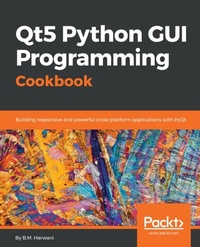 Enlarge image Cover: Qt5 Python GUI Programming Cookbook - Packt Publishing Limited