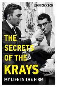 Enlarge image Cover: The Secrets of The Krays - My Life in The Firm - John Blake Publishing Ltd