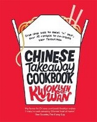 Abbildung von: Chinese Takeaway Cookbook - Quadrille Publishing Ltd