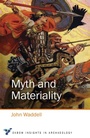 Cover: Myth and Materiality - Oxbow Books