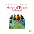 Cover: Tour De France, Alpe D'Huez the Legend - VeloPress