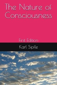 Abbildung von: The Nature of Consciousness: First Edition - Independently Published