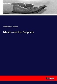 Enlarge image Cover: Moses and the Prophets - Hansebooks