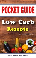 Cover: Low Carb Rezepte - United Sonic Publishing