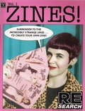 Cover: Zines!: Incendiary Interviews with Independent Self Publishers v.1 - V/Search Publications,U.S.