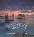 Cover: La costa dei Trabocchi. Ediz. italiana e inglese - Heritage. Patrimoni;Touring