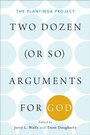 Cover: Two Dozen (or so) Arguments for God - OUP eBook