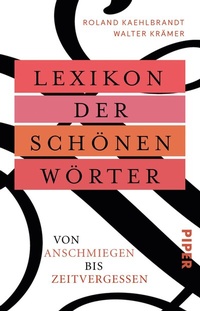 Abbildung von: Lexikon der schönen Wörter - Piper