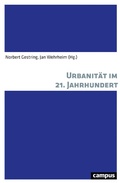 Cover: Urbanit&auml;t im 21. Jahrhundert - Campus