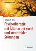 Cover: Psychotherapie mit &Auml;lteren bei Sucht und komorbiden St&ouml;rungen - Springer