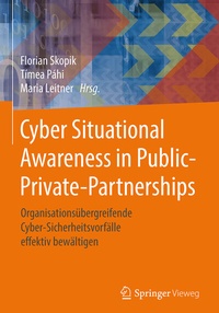 Abbildung von: Cyber Situational Awareness in Public-Private-Partnerships - Springer Vieweg