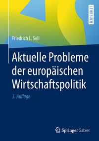 Abbildung von: Aktuelle Probleme der europäischen Wirtschaftspolitik - Springer Gabler