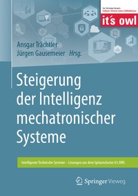 Enlarge image Cover: Steigerung der Intelligenz mechatronischer Systeme - Springer Vieweg