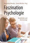 Cover: Faszination Psychologie - Berufsfelder und Karrierewege - Springer