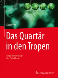 Abbildung von: Das Quartär in den Tropen - Springer Spektrum