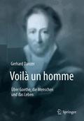 Cover: Voil&agrave; un homme - &Uuml;ber Goethe, die Menschen und das Leben - Springer