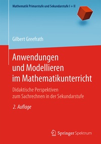 Abbildung von: Anwendungen und Modellieren im Mathematikunterricht - Springer Spektrum