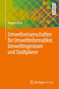 Cover: Umweltwissenschaften f&uuml;r Umweltinformatiker, Umweltingenieure und Stadtplaner - Springer Vieweg