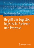 Cover: Begriff der Logistik, logistische Systeme und Prozesse - Springer Vieweg