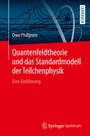 Bild: Quantenfeldtheorie und das Standardmodell der Teilchenphysik - Springer Spektrum