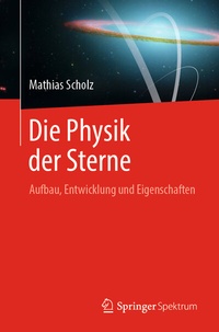 Abbildung von: Die Physik der Sterne - Springer Spektrum