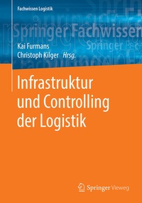 Enlarge image Cover: Infrastruktur und Controlling der Logistik - Springer Vieweg
