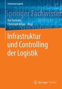 Abbildung von: Infrastruktur und Controlling der Logistik - Springer Vieweg
