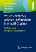 Cover: Wissenschaftliches Arbeiten im Wirtschaftsinformatik-Studium - Springer Gabler