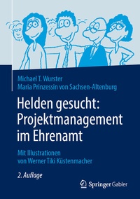 Abbildung von: Helden gesucht: Projektmanagement im Ehrenamt - Springer Gabler