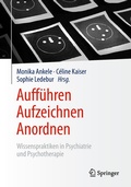 Cover: Auff&uuml;hren - Aufzeichnen - Anordnen - Springer
