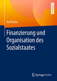 Abbildung von: Finanzierung und Organisation des Sozialstaates - Springer Gabler