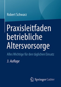 Abbildung von: Praxisleitfaden betriebliche Altersvorsorge - Springer Gabler