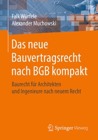 Abbildung von: Das neue Bauvertragsrecht nach BGB kompakt - Springer Vieweg