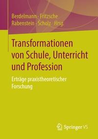 Abbildung von: Transformationen von Schule, Unterricht und Profession - Springer VS