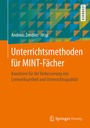 Cover: Unterrichtsmethoden für MINT-Fächer - Springer Vieweg