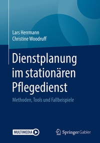 Abbildung von: Dienstplanung im stationären Pflegedienst - Springer Gabler