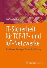 Abbildung von: IT-Sicherheit für TCP/IP- und IoT-Netzwerke - Springer Vieweg