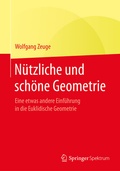 Cover: N&uuml;tzliche und sch&ouml;ne Geometrie - Springer Spektrum