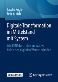 Abbildung von: Digitale Transformation im Mittelstand mit System - Springer Gabler