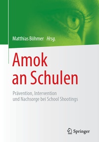 Abbildung von: Amok an Schulen - Springer