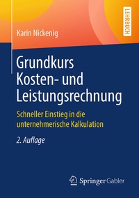 Abbildung von: Grundkurs Kosten- und Leistungsrechnung - Springer Gabler